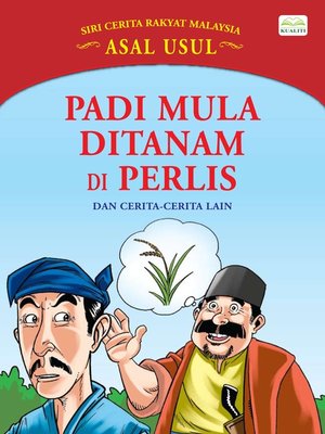 cover image of Padi Mula Ditanam Di Perlis Dan Cerita-Cerita Lain